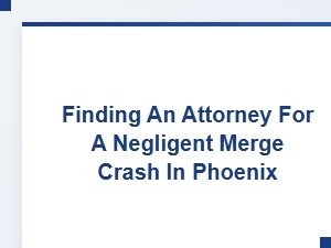 Finding an Attorney After a Negligent Merge Crash