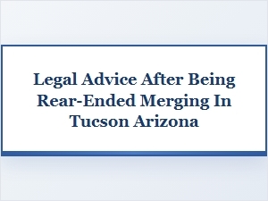 Your Legal Options After a Tucson Merge Crash